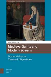 Medieval Saints and Modern Screens : Divine Visions as Cinematic Experience (Knowledge Communities)