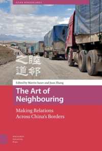 The Art of Neighbouring : Making Relations Across China's Borders (Asian Borderlands)