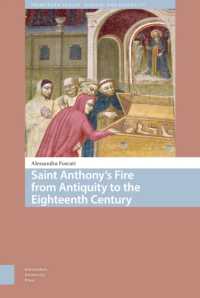 Saint Anthony's Fire from Antiquity to the Eighteenth Century (Premodern Health, Disease, and Disability)