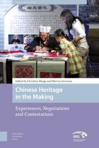 Chinese Heritage in the Making : Experiences, Negotiations and Contestations (Asian Heritages)