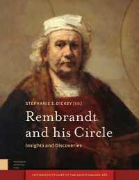 Rembrandt and his Circle : Insights and Discoveries (Amsterdam Studies in the Dutch Golden Age)