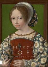 In Search of Utopia : Art and Science in the Era of Thomas More （2ND）