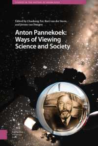 Anton Pannekoek: Ways of Viewing Science and Society (Studies in the History of Knowledge)