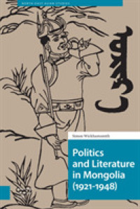 Politics and Literature in Mongolia (1921-1948) (North East Asian Studies)