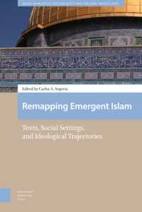 Remapping Emergent Islam : Texts, Social Settings, and Ideological Trajectories (Social Worlds of Late Antiquity and the Early Middle Ages)