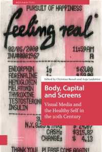 Body, Capital and Screens : Visual Media and the Healthy Self in the 20th Century (Mediamatters)