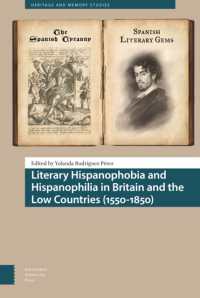Literary Hispanophobia and Hispanophilia in Britain and the Low Countries (1550-1850) (Heritage and Memory Studies)