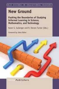 New Ground : Pushing the Boundaries of Studying Informal Learning in Science, Mathematics, and Technology (Bold Visions in Educational Research)