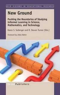 New Ground : Pushing the Boundaries of Studying Informal Learning in Science, Mathematics, and Technology (Bold Visions in Educational Research)