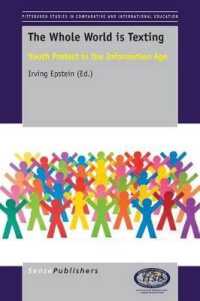 The Whole World is Texting : Youth Protest in the Information Age (Pittsburgh Studies in Comparative and International Education)