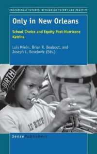 Only in New Orleans : School Choice and Equity Post-Hurricane Katrina (Educational Futures)