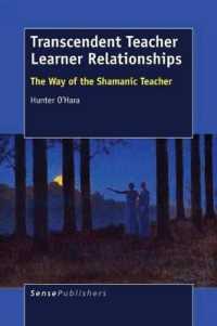 Transcendent Teacher Learner Relationships : The Way of the Shamanic Teacher