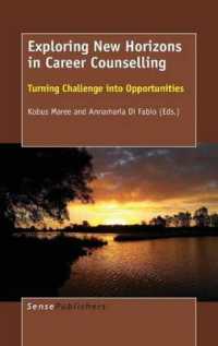 Exploring New Horizons in Career Counselling : Turning Challenge into Opportunities