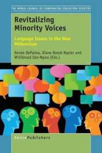 Revitalizing Minority Voices : Language Issues in the New Millennium (Comparative and International Education: Diversity of Voices / the World Council of Comparative Education Societies)