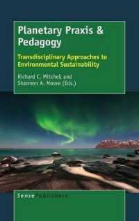 Planetary Praxis & Pedagogy : Transdisciplinary Approaches to Environmental Sustainability