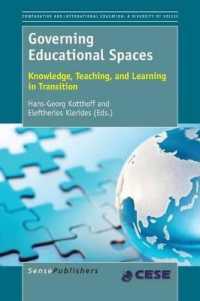 Governing Educational Spaces : Knowledge, Teaching, and Learning in Transition (Comparative and International Education: Diversity of Voices / Comparative Education Society in Europe)