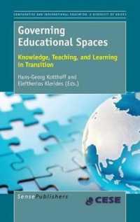 Governing Educational Spaces : Knowledge, Teaching, and Learning in Transition (Comparative and International Education: Diversity of Voices / Comparative Education Society in Europe)