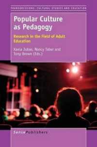 Popular Culture as Pedagogy : Research in the Field of Adult Education (Transgressions: Cultural Studies and Education)