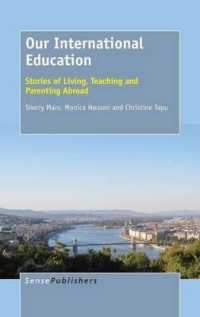 Our International Education : Stories of Living, Teaching and Parenting Abroad