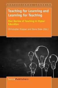 Teaching for Learning and Learning for Teaching : Peer Review of Teaching in Higher Education (Professional Learning)