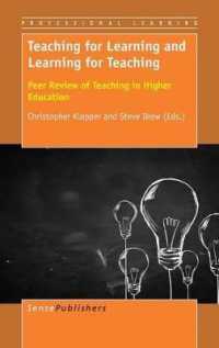 Teaching for Learning and Learning for Teaching : Peer Review of Teaching in Higher Education (Professional Learning)