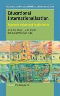 Educational Internationalisation : Academic Voices and Public Policy (Comparative and International Education: Diversity of Voices / the World Council of Comparative Education Societies)