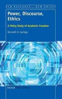 Power, Discourse, Ethics : A Policy Study of Academic Freedom (New Research - New Voices)
