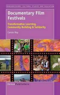 Documentary Film Festivals : Transformative Learning, Community Building & Solidarity (Transgressions: Cultural Studies and Education)