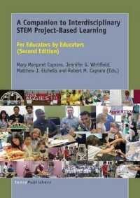 A Companion to Interdisciplinary STEM Project-Based Learning : For Educators by Educators (Second Edition) （2ND）