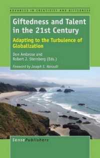 Giftedness and Talent in the 21st Century : Adapting to the Turbulence of Globalization (Advances in Creativity and Giftedness)