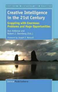Creative Intelligence in the 21st Century : Grappling with Enormous Problems and Huge Opportunities (Advances in Creativity and Giftedness)