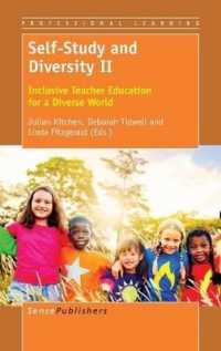 Self-Study and Diversity II : Inclusive Teacher Education for a Diverse World (Professional Learning)