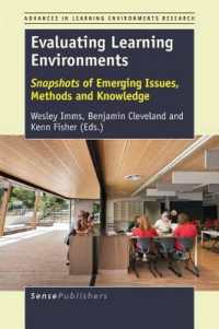 Evaluating Learning Environments : Snapshots of Emerging Issues, Methods and Knowledge (Advances in Learning Environments Research)