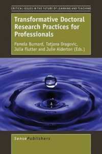 Transformative Doctoral Research Practices for Professionals (Critical Issues in the Future of Learning and Teaching)