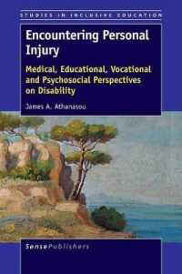 Encountering Personal Injury : Medical, Educational, Vocational and Psychosocial Perspectives on Disability (Studies in Inclusive Education)
