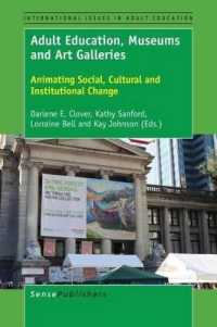 Adult Education, Museums and Art Galleries : Animating Social, Cultural and Institutional Change (International Issues in Adult Education)