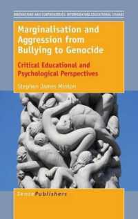 Marginalisation and Aggression from Bullying to Genocide : Critical Educational and Psychological Perspectives (Innovations and Controversies: Interrogating Educational Change)