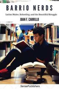 Barrio Nerds : Latino Males, Schooling, and the Beautiful Struggle