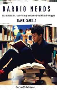 Barrio Nerds : Latino Males, Schooling, and the Beautiful Struggle
