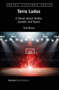 Terra Ludus : A Novel about Media, Gender and Sport (Social Fictions Series)
