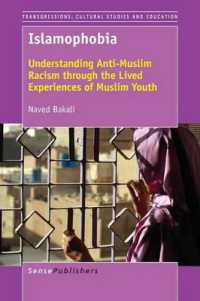 Islamophobia : Understanding Anti-Muslim Racism through the Lived Experiences of Muslim Youth (Transgressions: Cultural Studies and Education)