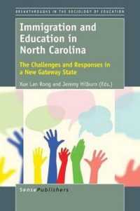 Immigration and Education in North Carolina : The Challenges and Responses in a New Gateway State (Breakthroughs in the Sociology of Education)