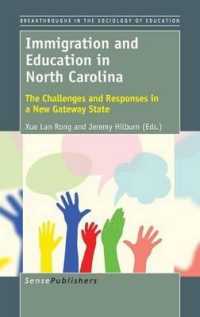 Immigration and Education in North Carolina : The Challenges and Responses in a New Gateway State (Breakthroughs in the Sociology of Education)
