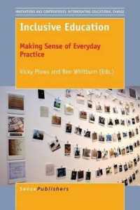 Inclusive Education : Making Sense of Everyday Practice (Innovations and Controversies: Interrogating Educational Change)