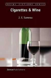 Cigarettes & Wine (Social Fictions Series)