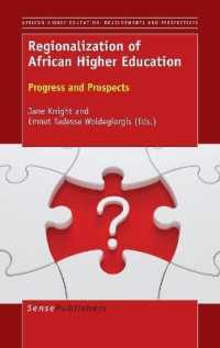 Regionalization of African Higher Education : Progress and Prospects (African Higher Education: Developments and Perspectives)