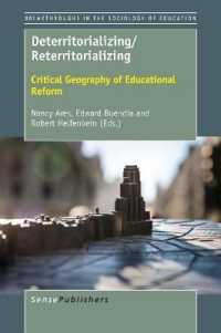 Deterritorializing/Reterritorializing : Critical Geography of Educational Reform (Breakthroughs in the Sociology of Education)