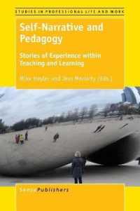 Self-Narrative and Pedagogy : Stories of Experience within Teaching and Learning (Studies in Professional Life and Work)