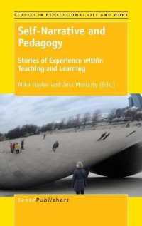 Self-Narrative and Pedagogy : Stories of Experience within Teaching and Learning (Studies in Professional Life and Work)
