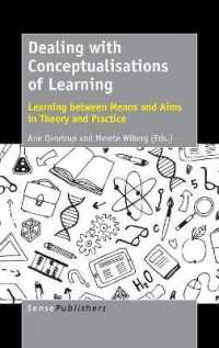 Dealing with Conceptualisations of Learning : Learning between Means and Aims in Theory and Practice
